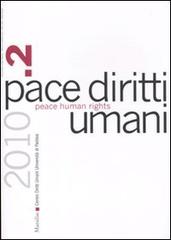 Pace diritti umani-Peace human rights (2010). Ediz. bilingue vol.2 edito da Marsilio