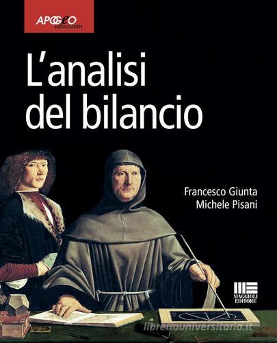L' analisi di bilancio di Francesco Giunta, Michele Pisani edito da Apogeo Education