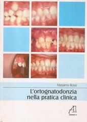 L' ortognatodonzia nella pratica clinica di Massimo Rossi edito da Ariesdue