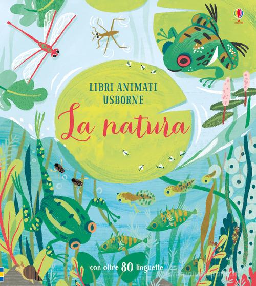 La natura. Libri animati. Ediz. a colori di Minna Lacey edito da Usborne Publishing