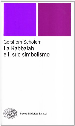 La kabbalah e il suo simbolismo di Gershom Scholem edito da Einaudi