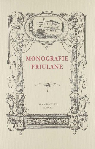 Monografie friulane edito da Forni