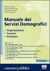 Manuale dei servizi demografici. Organizzazione, funzioni, procedure edito da Maggioli Editore