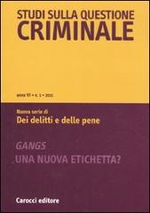 Studi sulla questione criminale (2011) vol.1 edito da Carocci