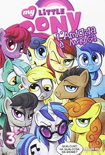 L' amicizia è magica. My little pony vol.3 edito da Edizioni BD