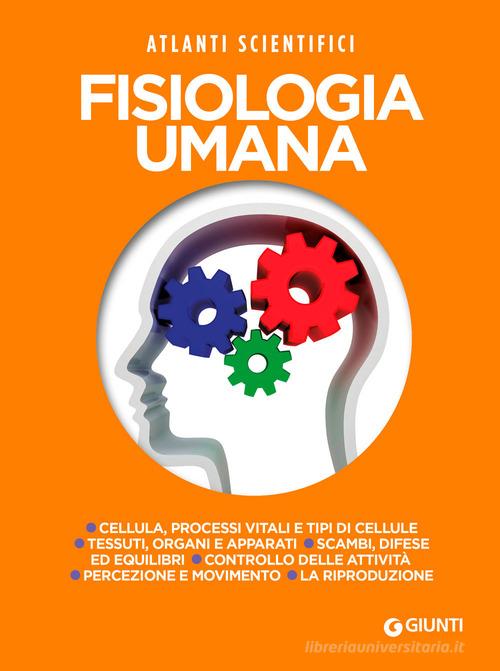 Fisiologia umana di Adriana Rigutti edito da Giunti Editore