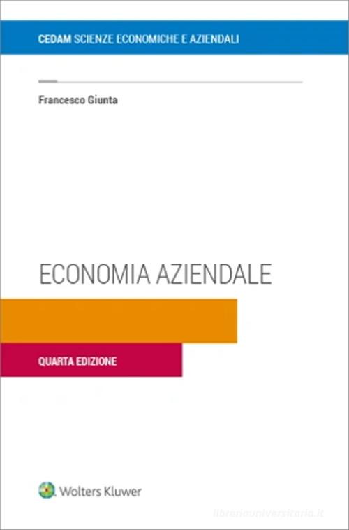Economia aziendale di Francesco Giunta edito da CEDAM