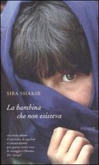 La bambina che non esisteva di Siba Shakib edito da Piemme