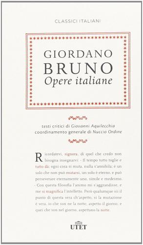 Opere italiane di Giordano Bruno edito da UTET