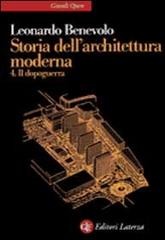 Storia dell'architettura moderna vol.4 di Leonardo Benevolo edito da Laterza