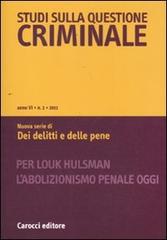 Studi sulla questione criminale (2011) vol.2 edito da Carocci