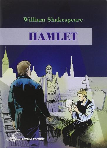 Hamlet. Per la Scuola media. Con audiolibro. CD Audio di William Shakespeare edito da Petrini