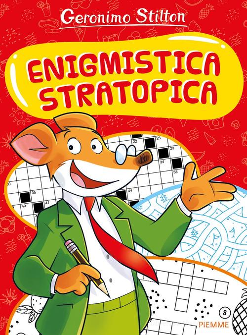 Enigmistica stratopica di Geronimo Stilton edito da Piemme
