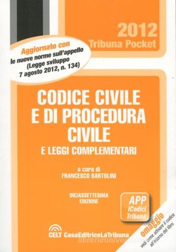 Codice civile e di procedura civile e leggi complementari edito da CELT Casa Editrice La Tribuna
