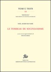 Le tombeau du socinianisme di Noël Aubert de Versé edito da Storia e Letteratura