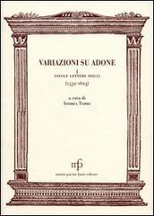 Variazioni su Adone I. Favole, lettere, idilli (1532-1623) edito da Pacini Fazzi