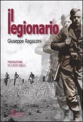 Il legionario di Giuseppe Ragazzini edito da A.CAR.