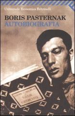 Autobiografia di Boris Pasternak edito da Feltrinelli