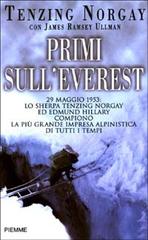 Primi sull'Everest di J. Tenzing Norgay, J. Ramsey Ullman edito da Piemme