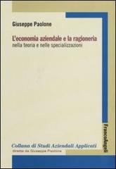 L' economia aziendale e la ragioneria nella teoria e nelle specializzazioni di Giuseppe Paolone edito da Franco Angeli