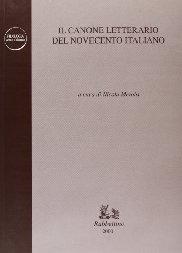Il canone letterario del Novecento italiano edito da Rubbettino