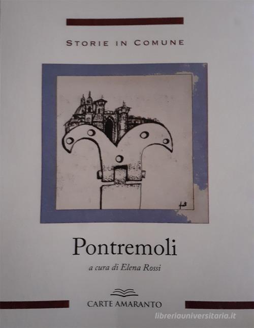 Storie in Comune. Pontremoli edito da Carte Amaranto