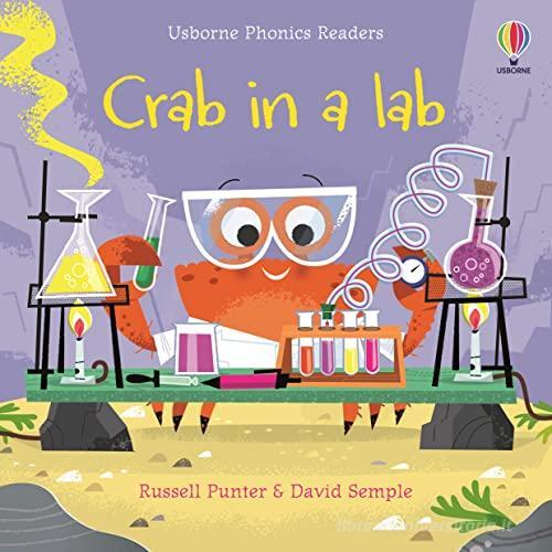 Crab in a lab. Ediz. a colori di Russell Punter edito da Usborne