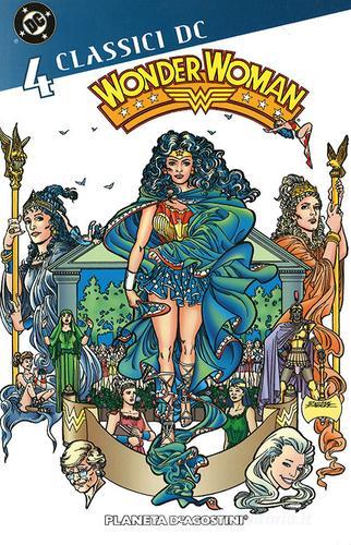 Wonder Woman. Classici DC vol.4 di George Pérez edito da Planeta De Agostini
