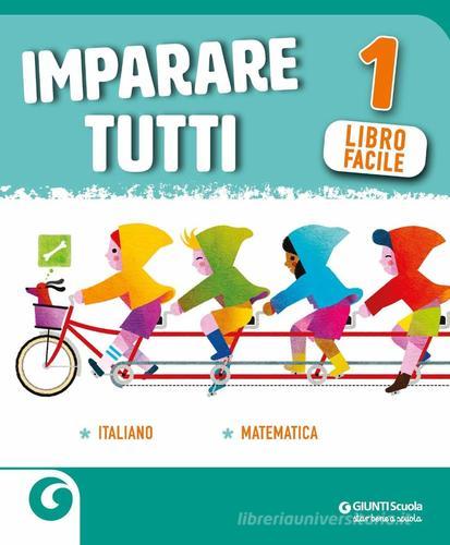 Libro Elementari Imparare tutti. Italiano. Matematica. Libro facile. Per la Scuola ...