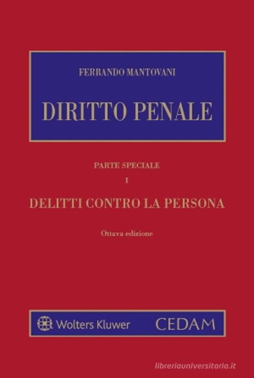 Diritto penale. Parte speciale vol.1 di Ferrando Mantovani edito da CEDAM