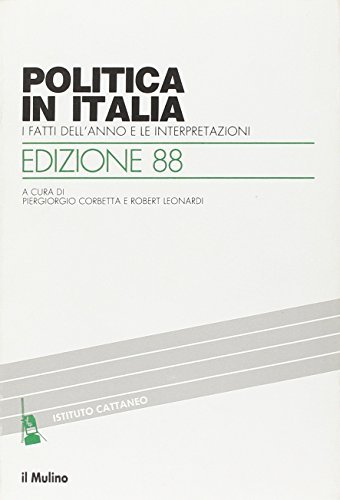 Politica in Italia. I fatti dell'anno e le interpretazioni (1988) edito da Il Mulino