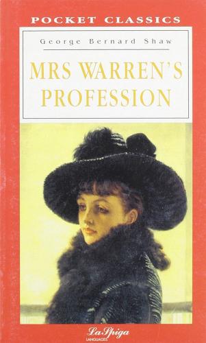 Mrs Warren's Profession di G. Bernard Shaw edito da La Spiga Languages
