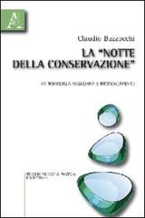 La «notte della conservazione». Antropologia hegeliana e riconoscimento di Claudio Bazzocchi edito da Aracne