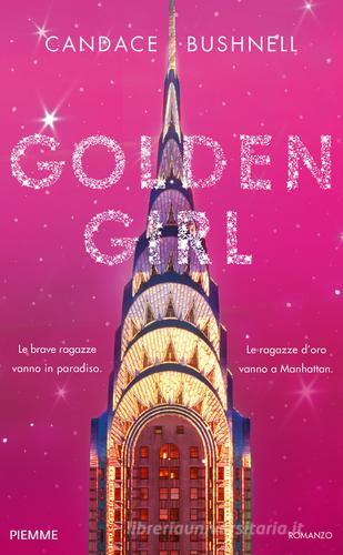 Golden girl di Candace Bushnell edito da Piemme
