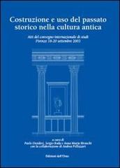 Costruzione e uso del passato storico nella cultura antica edito da Edizioni dell'Orso