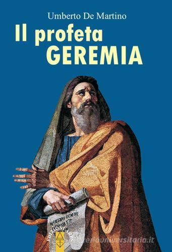 Il profeta Geremia di Umberto De Martino edito da Ares