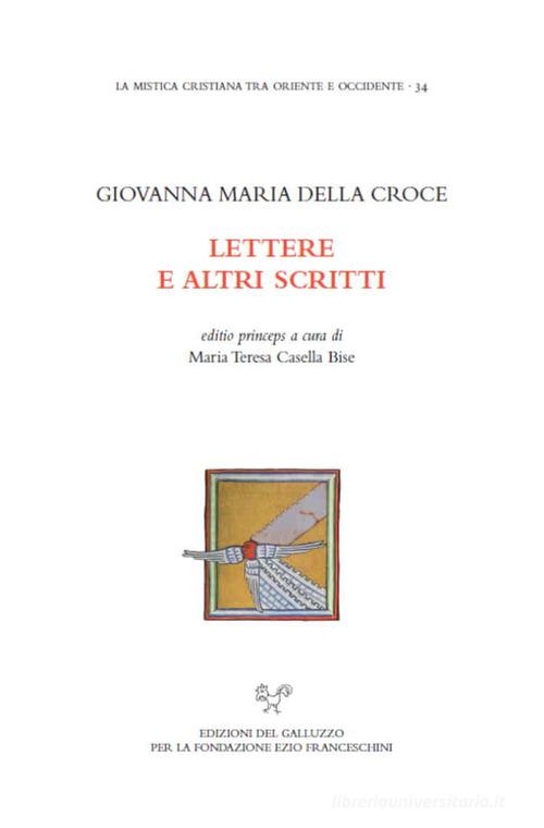 Lettere e altri scritti di Giovanna Maria della Croce edito da Sismel