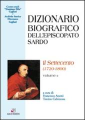 Dizionario biografico dell'episcopato sardo vol.2 edito da AM&D