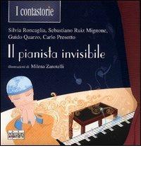 Il pianista invisibile di Silvia Roncaglia, Sebastiano Ruiz-Mignone, Guido Quarzo edito da Edicolors