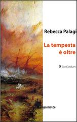 La tempesta oltre di Rebecca Palagi edito da Cinquemarzo
