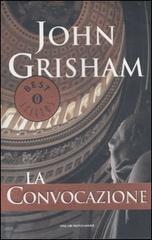 La convocazione di John Grisham edito da Mondadori