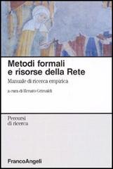 Metodi formali e risorse della rete. Manuale di ricerca empirica edito da Franco Angeli