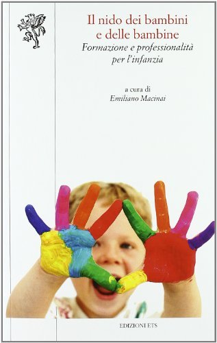 Nido dei bambini e delle bambine. Formazione e professionalità per l'infanzia edito da Edizioni ETS