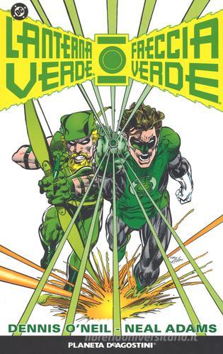 Lanterna verde. Freccia verde di Dennis O'Neil, Neal Adams, Elliot S. Maggin edito da Lion