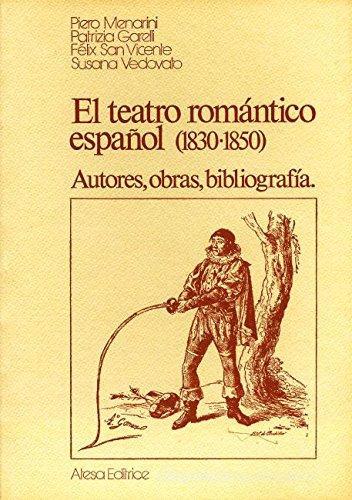 El teàtro romantico español (1830-1850) edito da Atesa