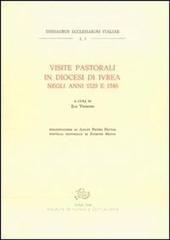 Visite pastorali in diocesi di Ivrea negli anni 1329-1346 edito da Storia e Letteratura