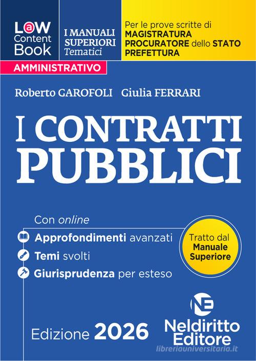 L(a)w content book. I manuali superiori tematici. I contratti pubblici 2026 per il Concorso di Magistratura e per i concorsi superiori di Procuratore dello stato, Pr edito da Neldiritto Editore