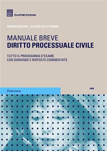 Diritto processuale civile di Bruno Sassani, Clarice Delle Donne edito da Giuffrè