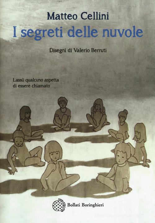 I segreti delle nuvole di Matteo Cellini edito da Bollati Boringhieri