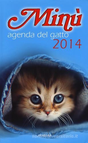 Minù. Agenda del gatto 2014 edito da Armenia